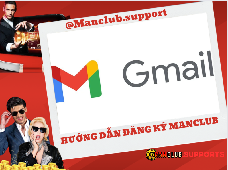 Đăng ký ManClub qua gmail